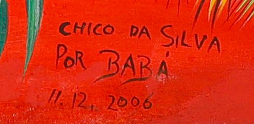 绘制签名的局部: «CHICO DA SILVA / POR BABÁ»